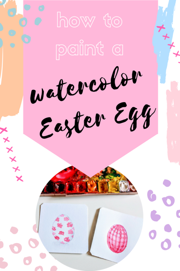 3 Easy Ways to Paint Watercolor Easter Eggs