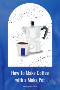 How to Make Coffee with a Moka Pot