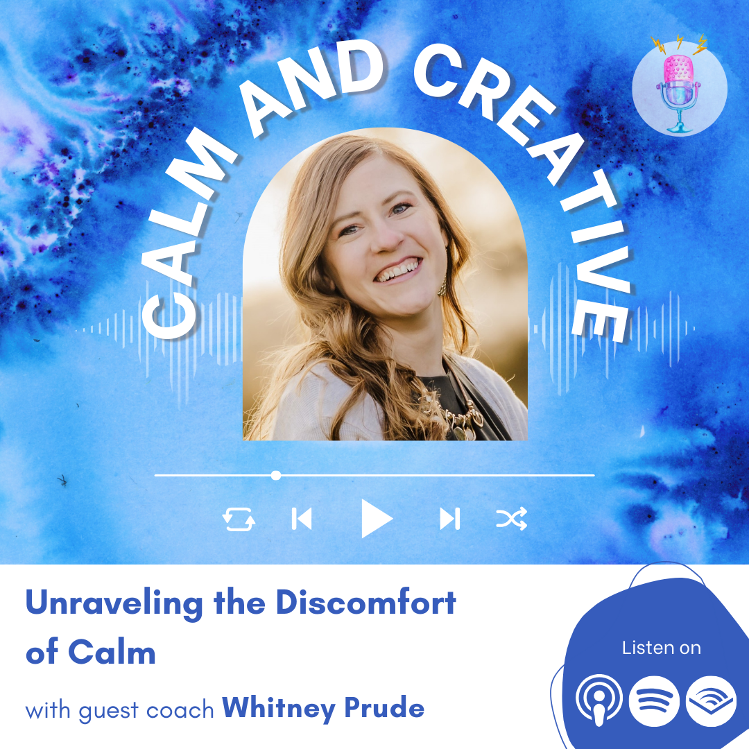 Unraveling the Discomfort of Calm with Whitney Prude