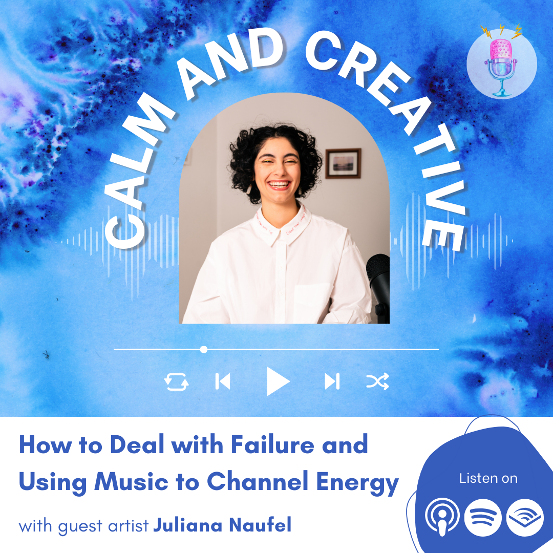 How to Deal with Failure and Using Music to Channel Energy with Juliana Naufel